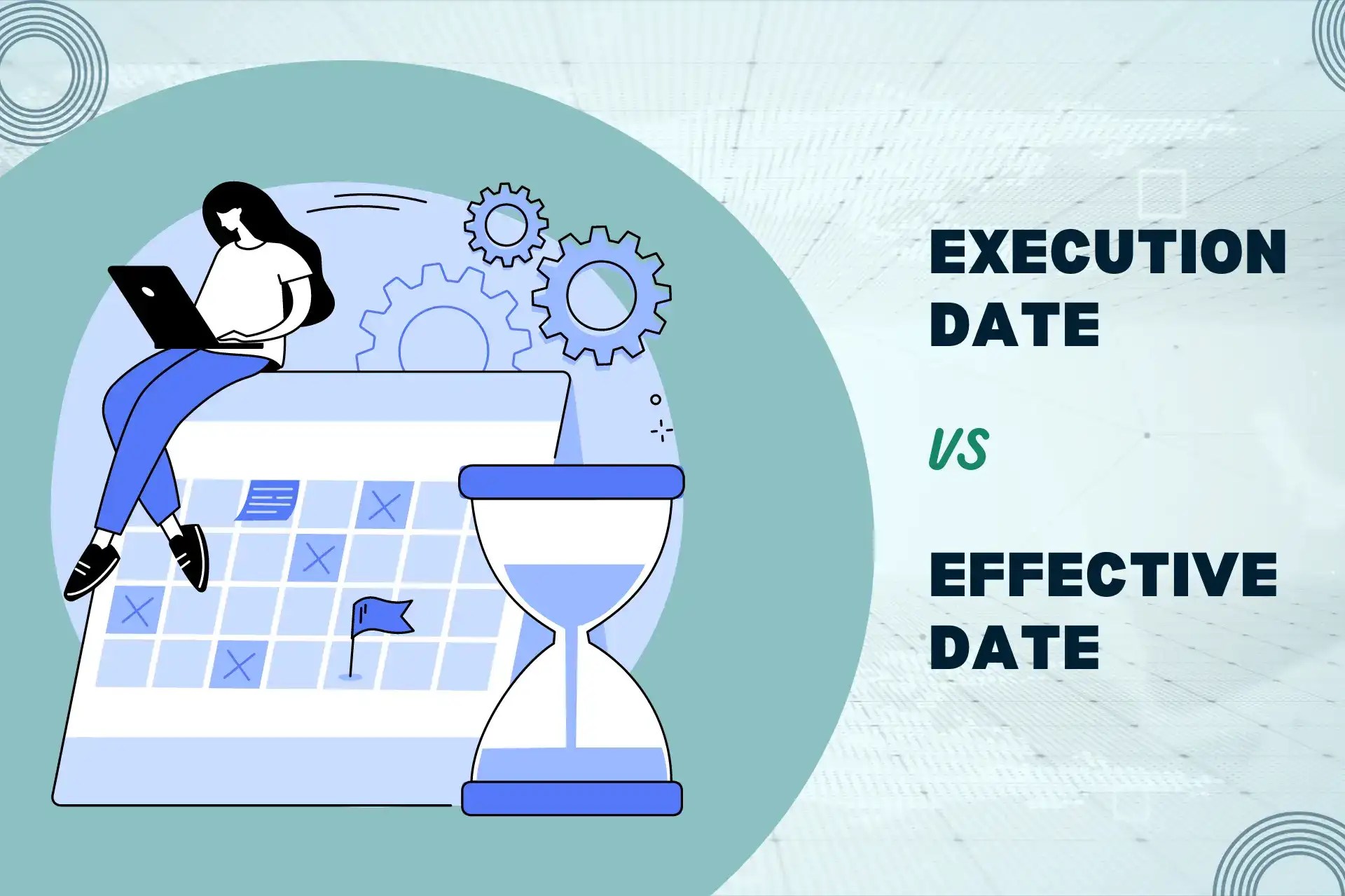 Contract Effective Date vs. Execution Date What is the Difference? Blog